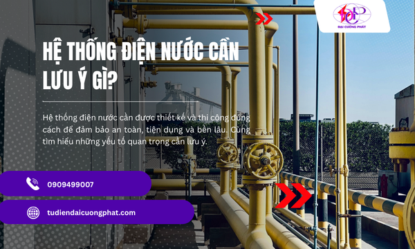 Hệ thống điện nước cần lưu ý gì?