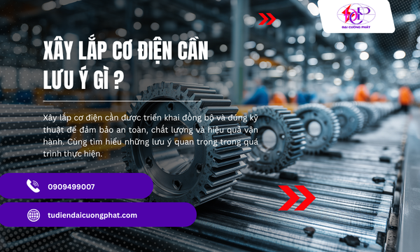 Xây lắp cơ điện cần lưu ý gì?